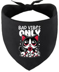 Bad Vibes Only Pet Bandana