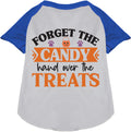 Blue sleeve pet raglan shirt with 'Forget the Candy' print