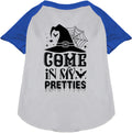 Blue sleeve Come In My Pretties pet raglan shirt