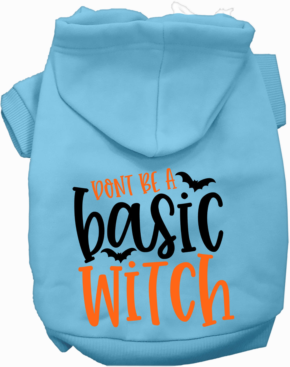 Light blue pet hoodie with 'Don't Be a Basic Witch' design