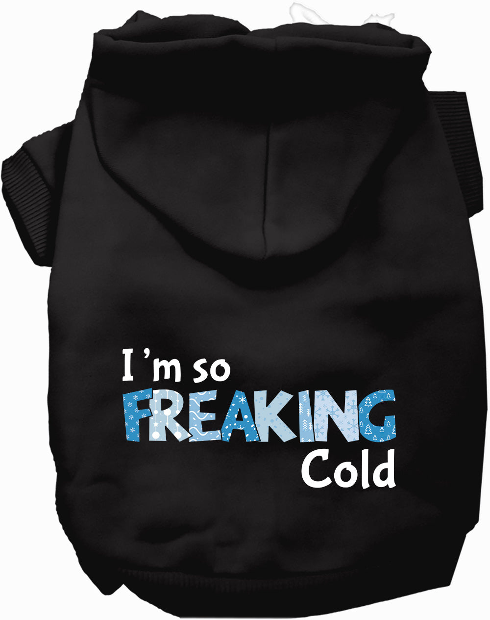 Black Freaking Cold pet hoodie for dogs