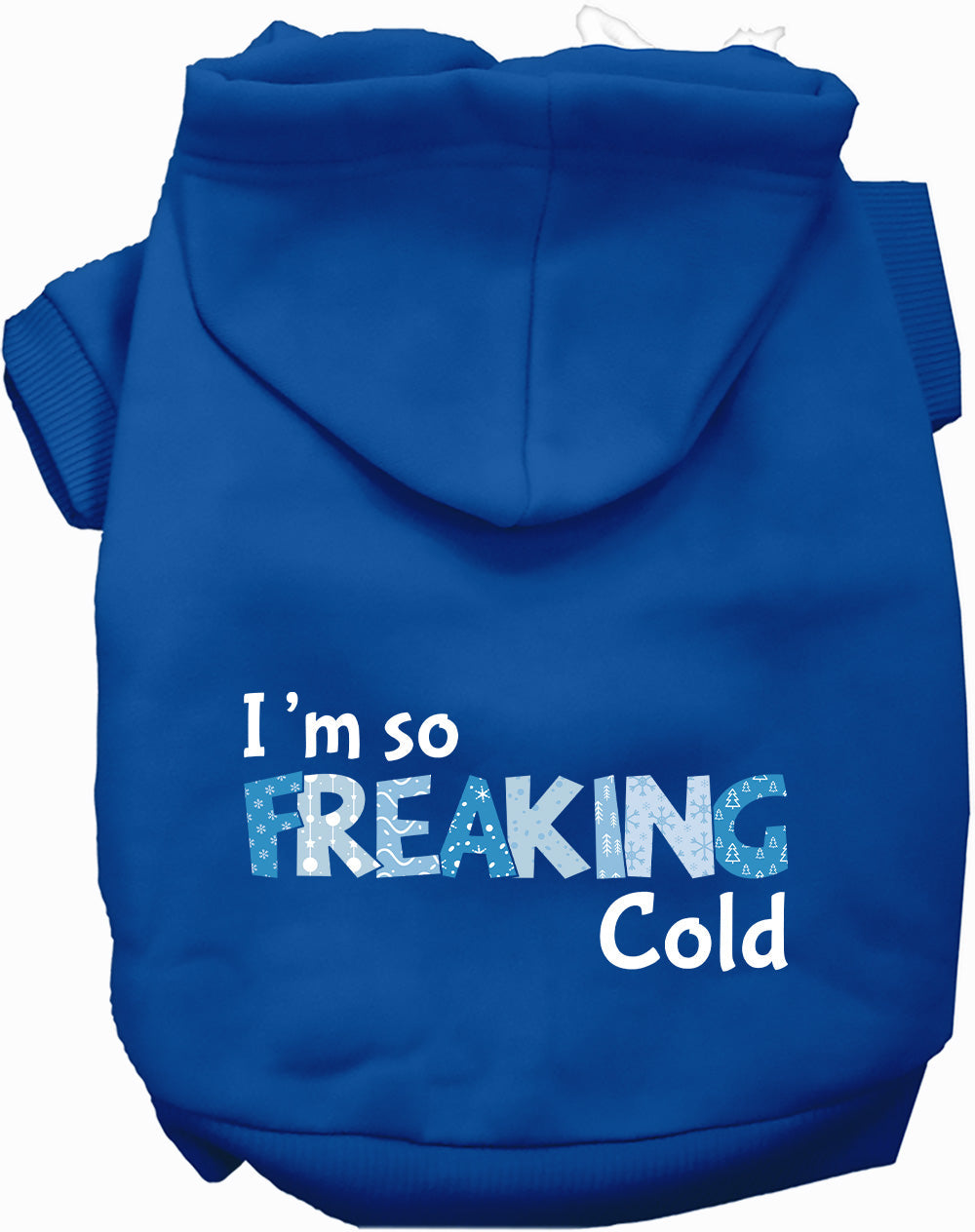 Blue Freaking Cold pet hoodie for dogs
