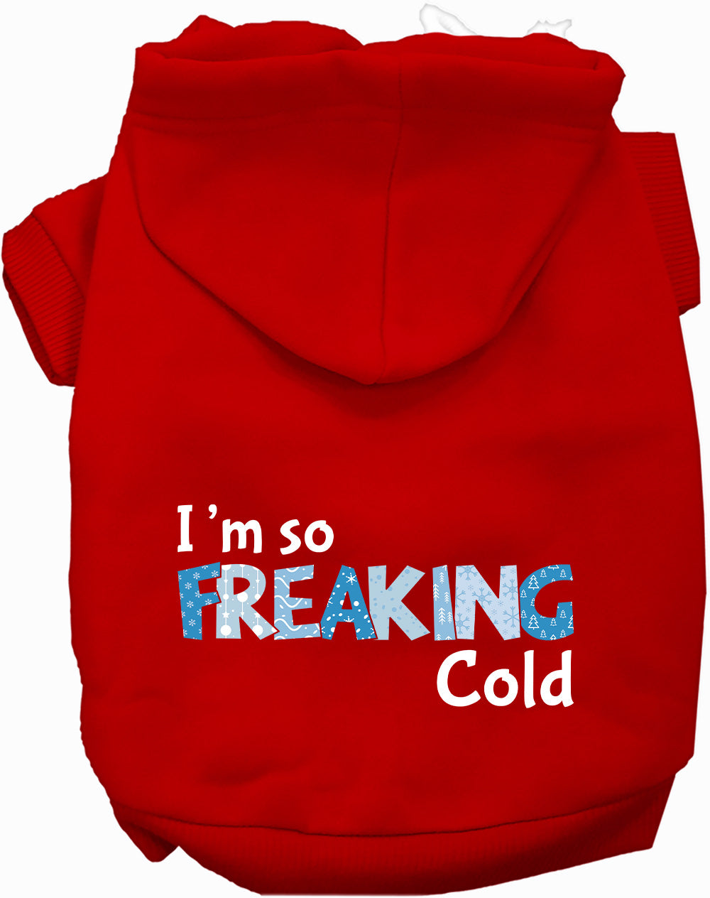Red Freaking Cold pet hoodie for dogs
