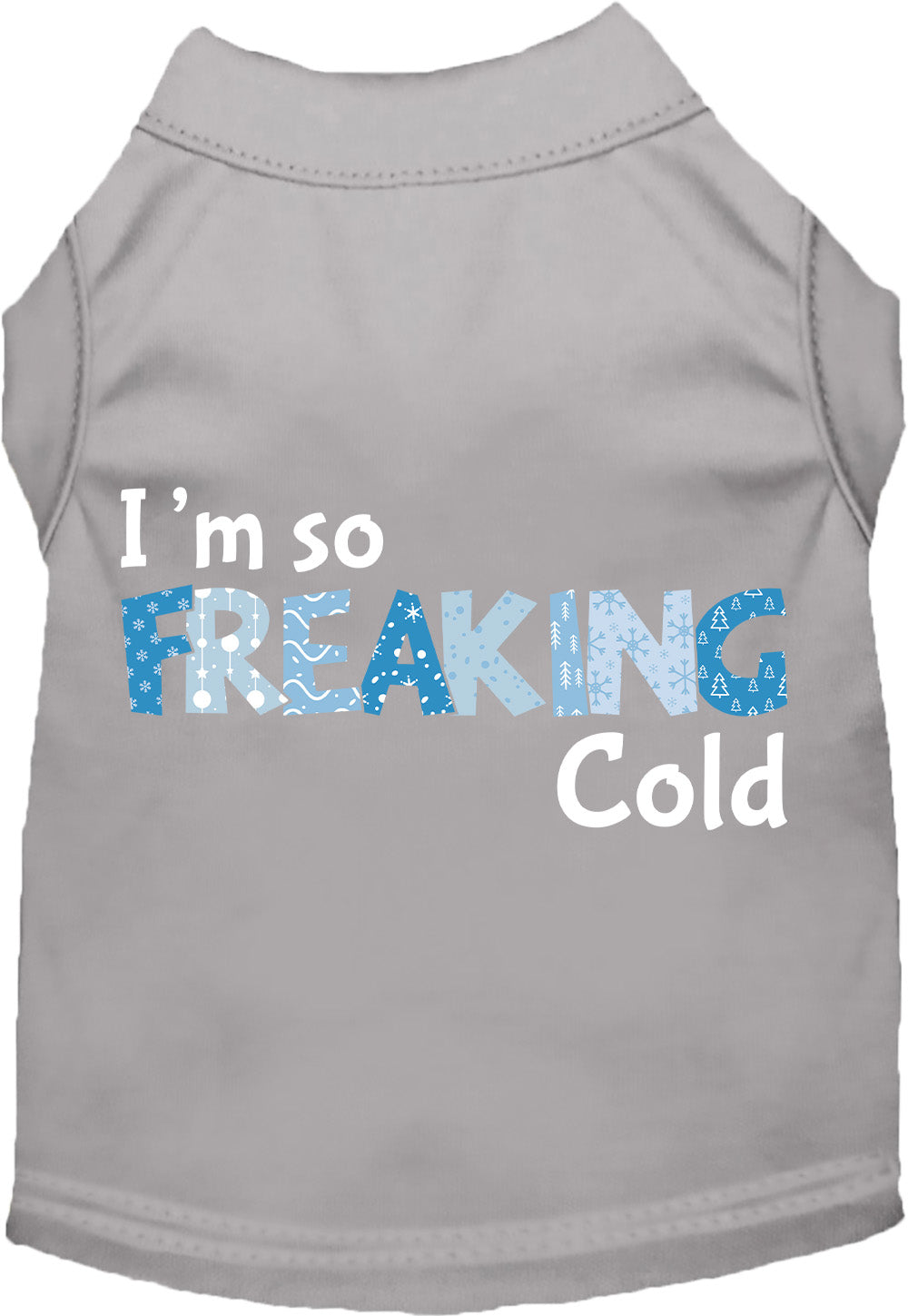 Gray Freaking Cold pet shirt for dogs