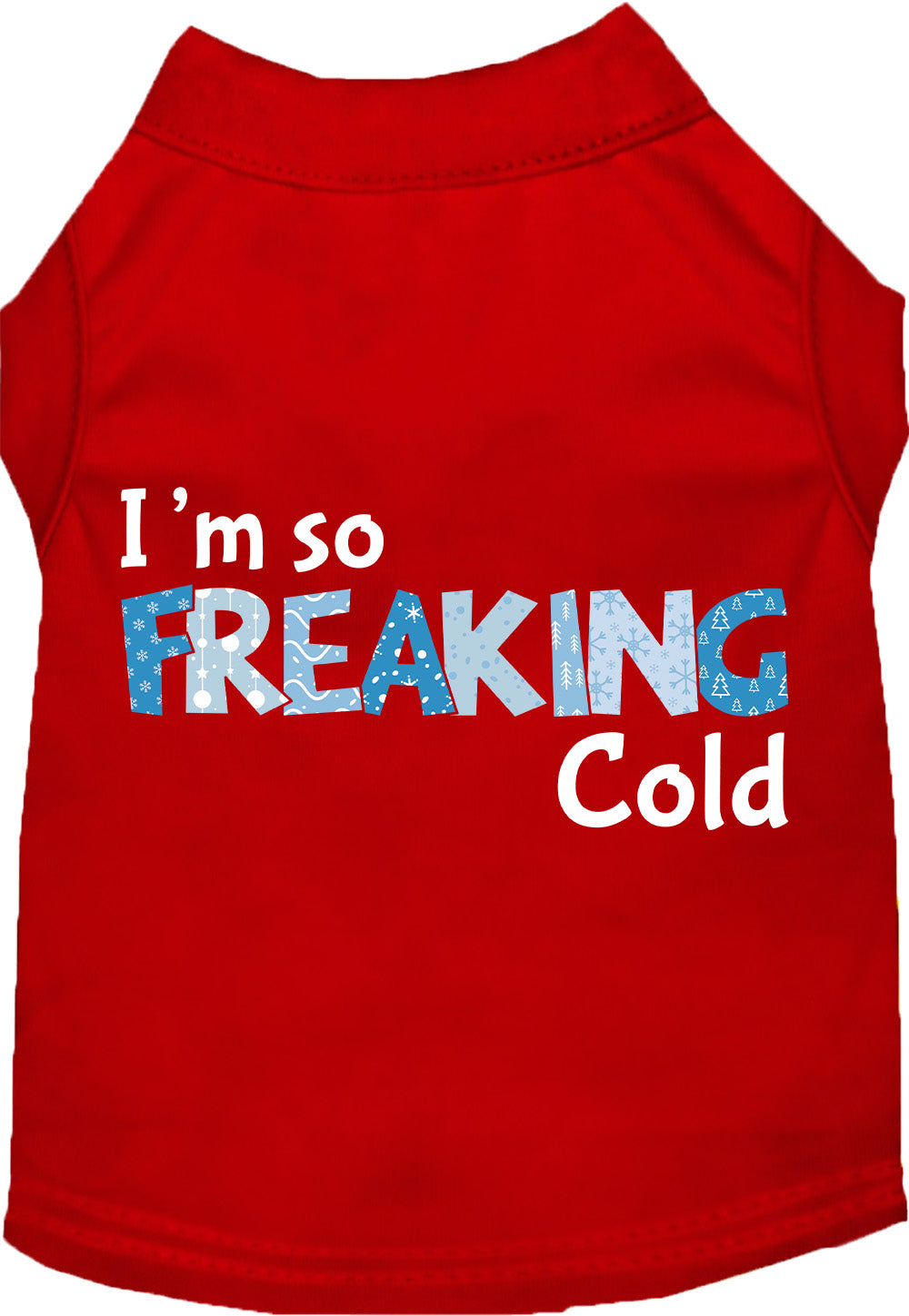 Red Freaking Cold pet shirt for dogs