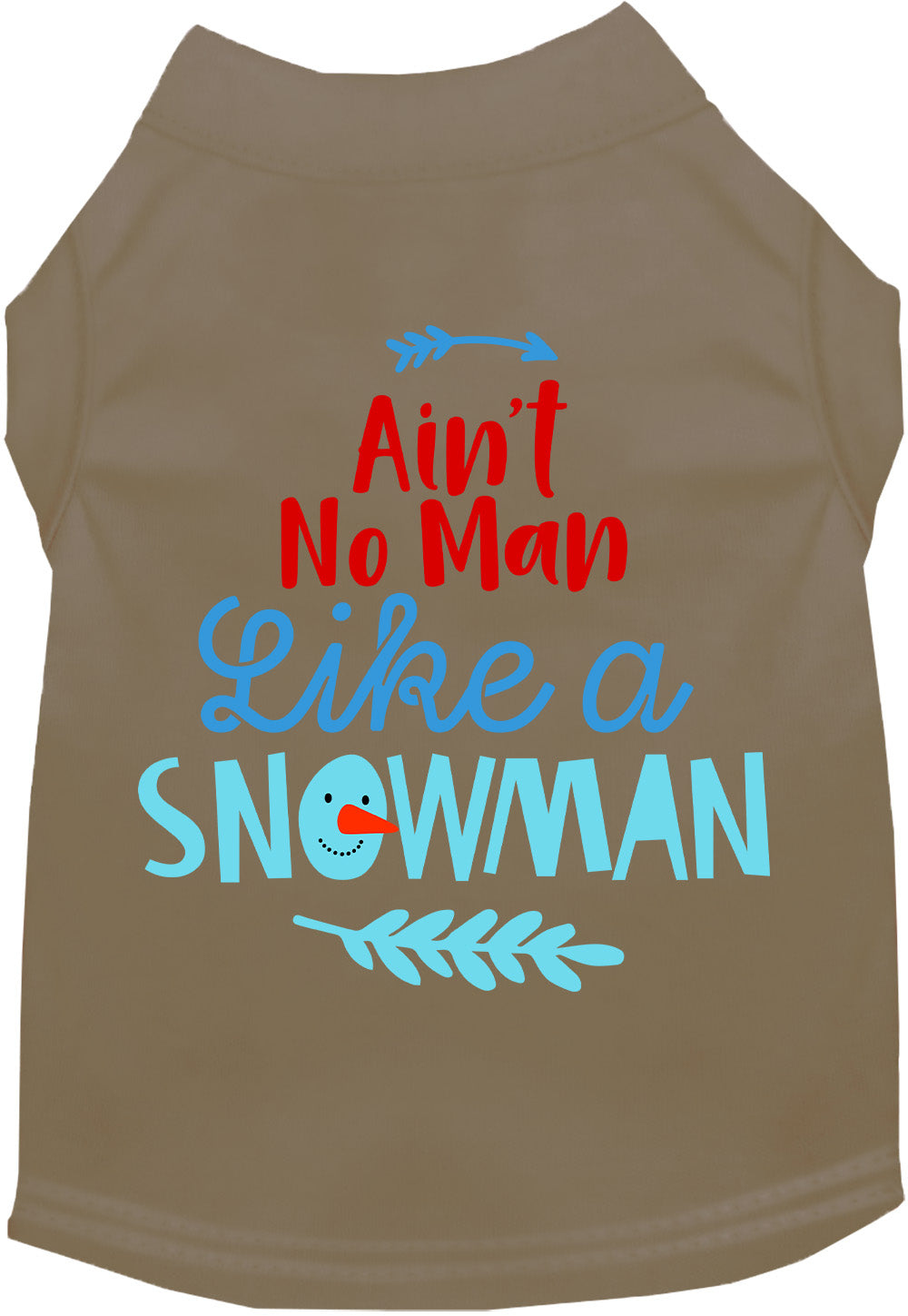 Khaki pet shirt with 'Ain't No Man Like a Snowman' design