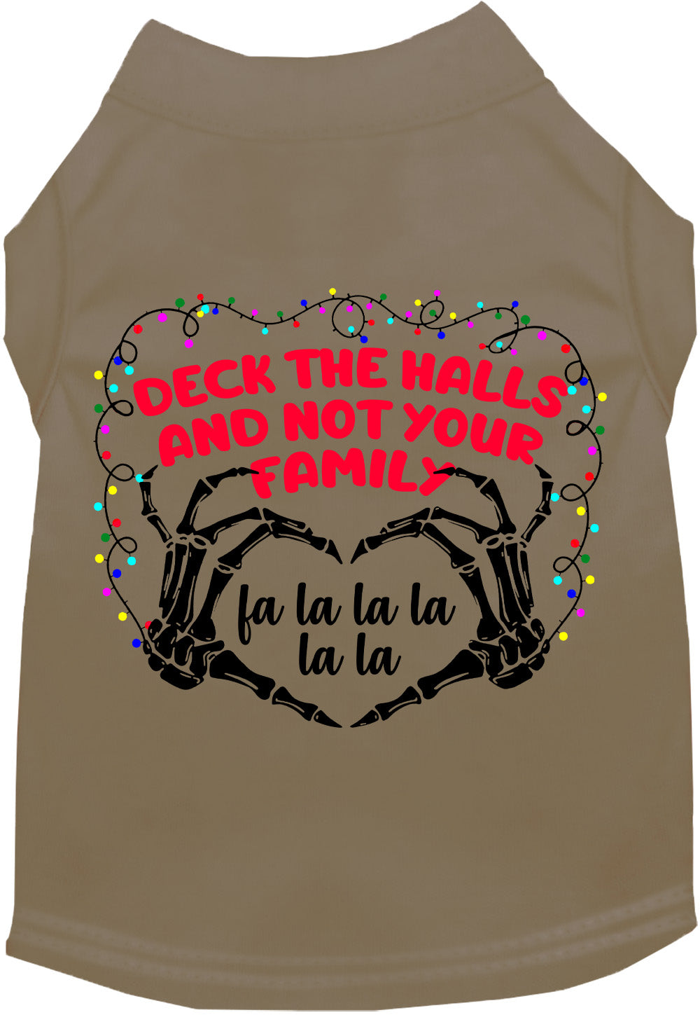 Brown pet shirt with 'Deck the Halls, Not Your Family' design
