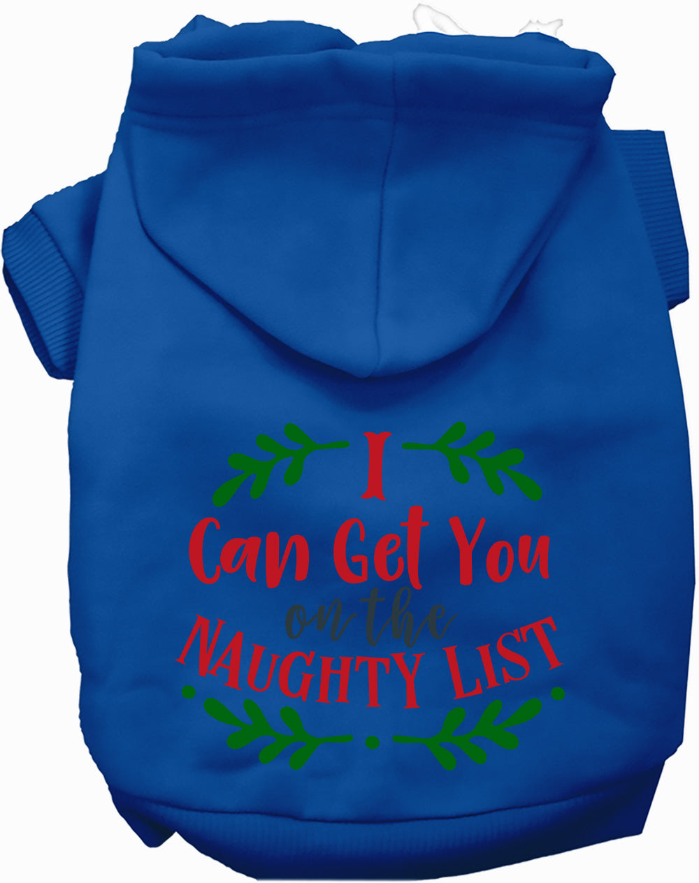 Royal blue pet hoodie with 'I Can Get You on the Naughty List' design