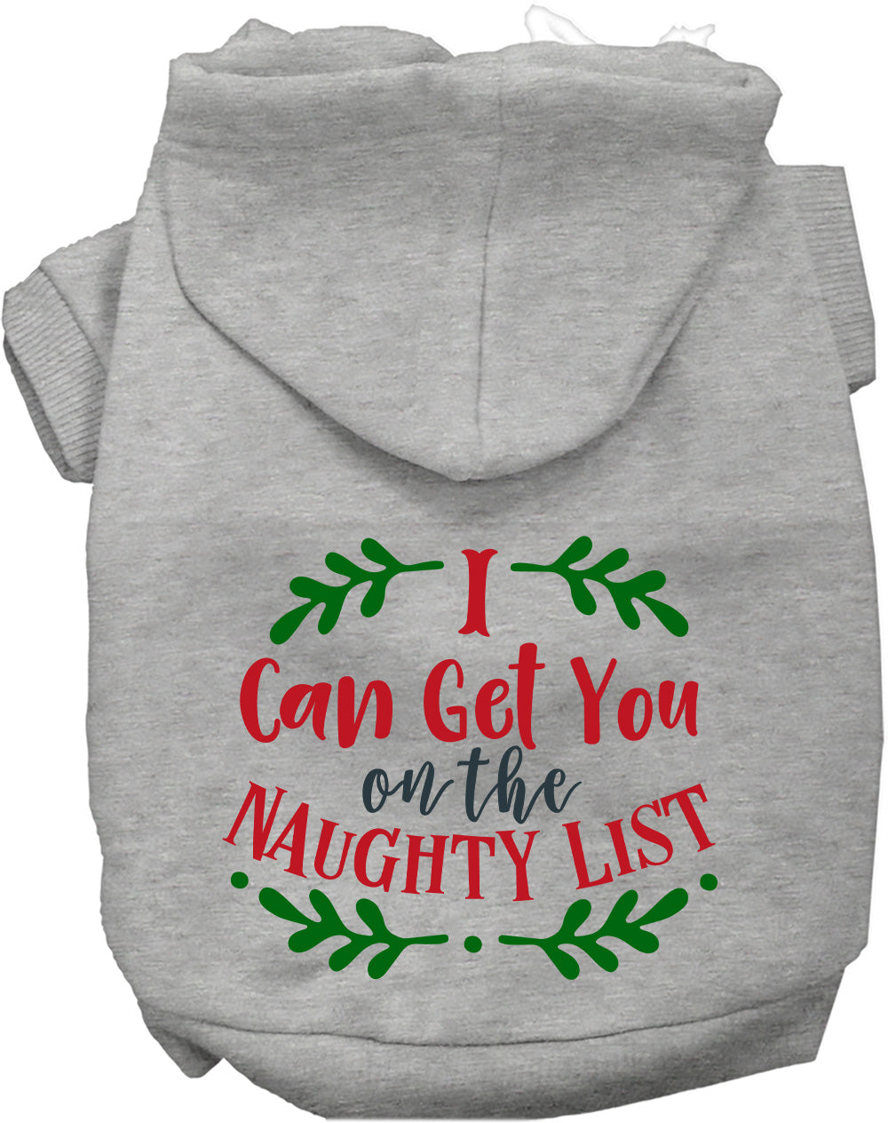 Gray pet hoodie with 'I Can Get You on the Naughty List' design