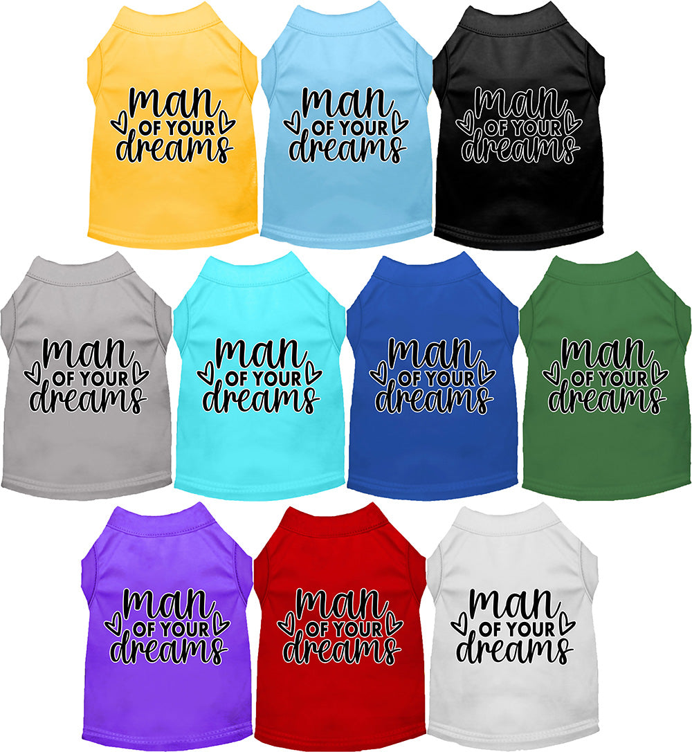 Colorful pet shirts with 'Man of Your Dreams' print