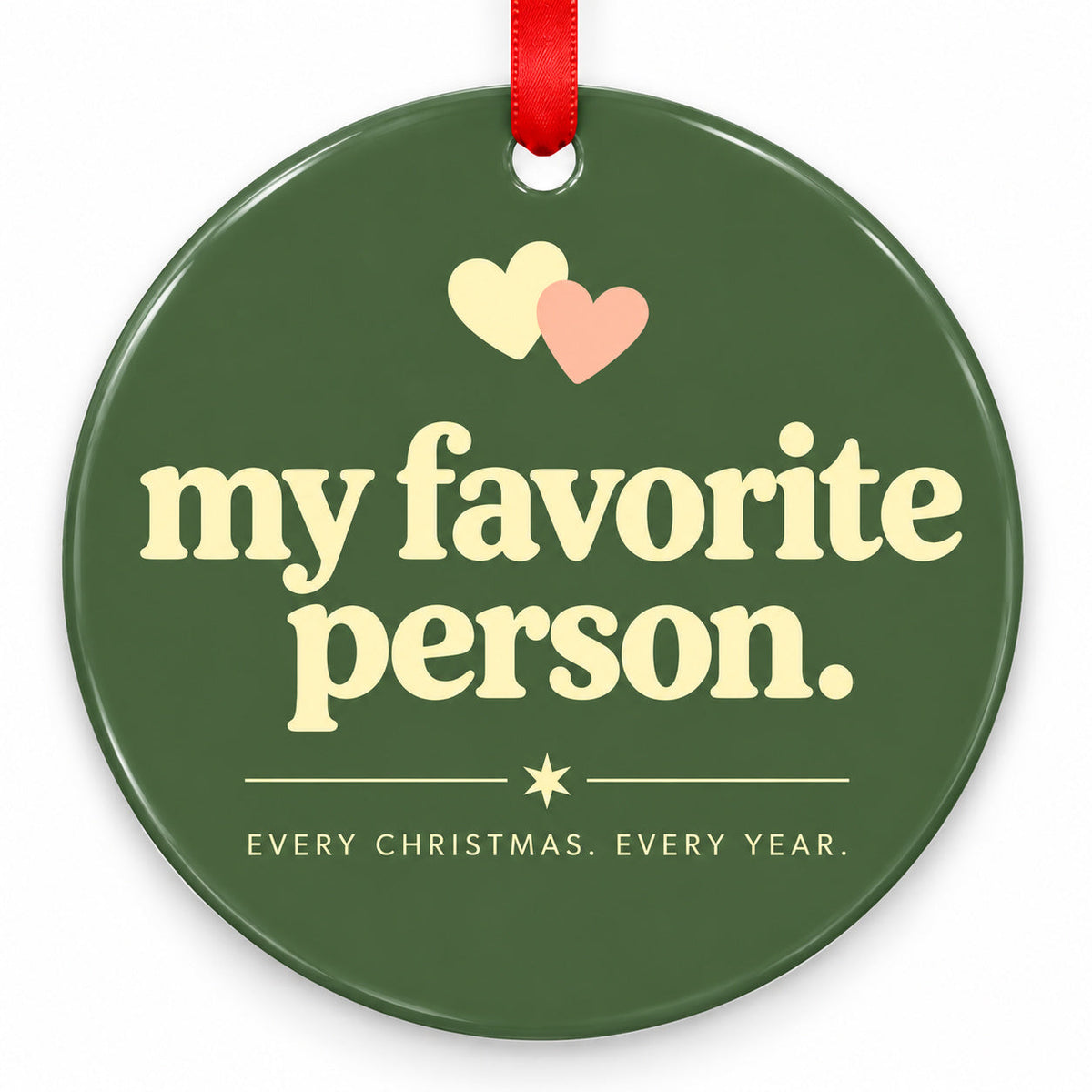 My Favorite Person Wedding Christmas Ornament with red hanging ribbon