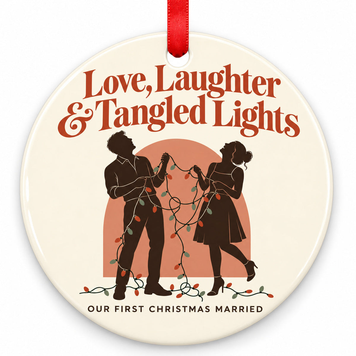 Love Laughter & Tangled Lights Wedding Christmas Ornament with red hanging ribbon