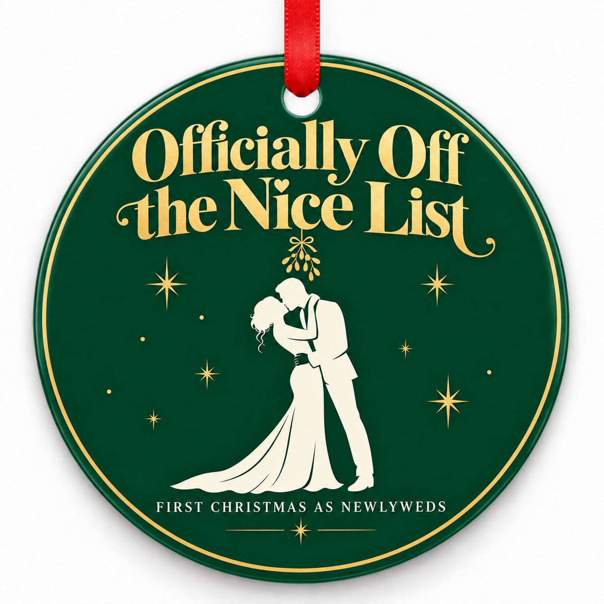 Officially Off the Nice List Wedding Christmas Ornament with red hanging ribbon
