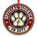 Official Sidekick on Duty Christmas Ornament with red hanging ribbon