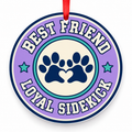Best Friend Loyal Sidekick Christmas Ornament with red hanging ribbon