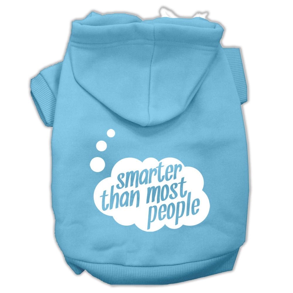 Pet Hoodie "Smarter Than Most People"