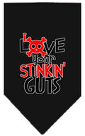 Pet and Dog Bandana Screen Printed, "Love Your Stinkin Guts"