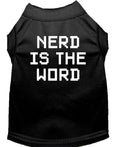 Pet Dog & Cat Shirt Screen Printed, "Nerd Is The Word"