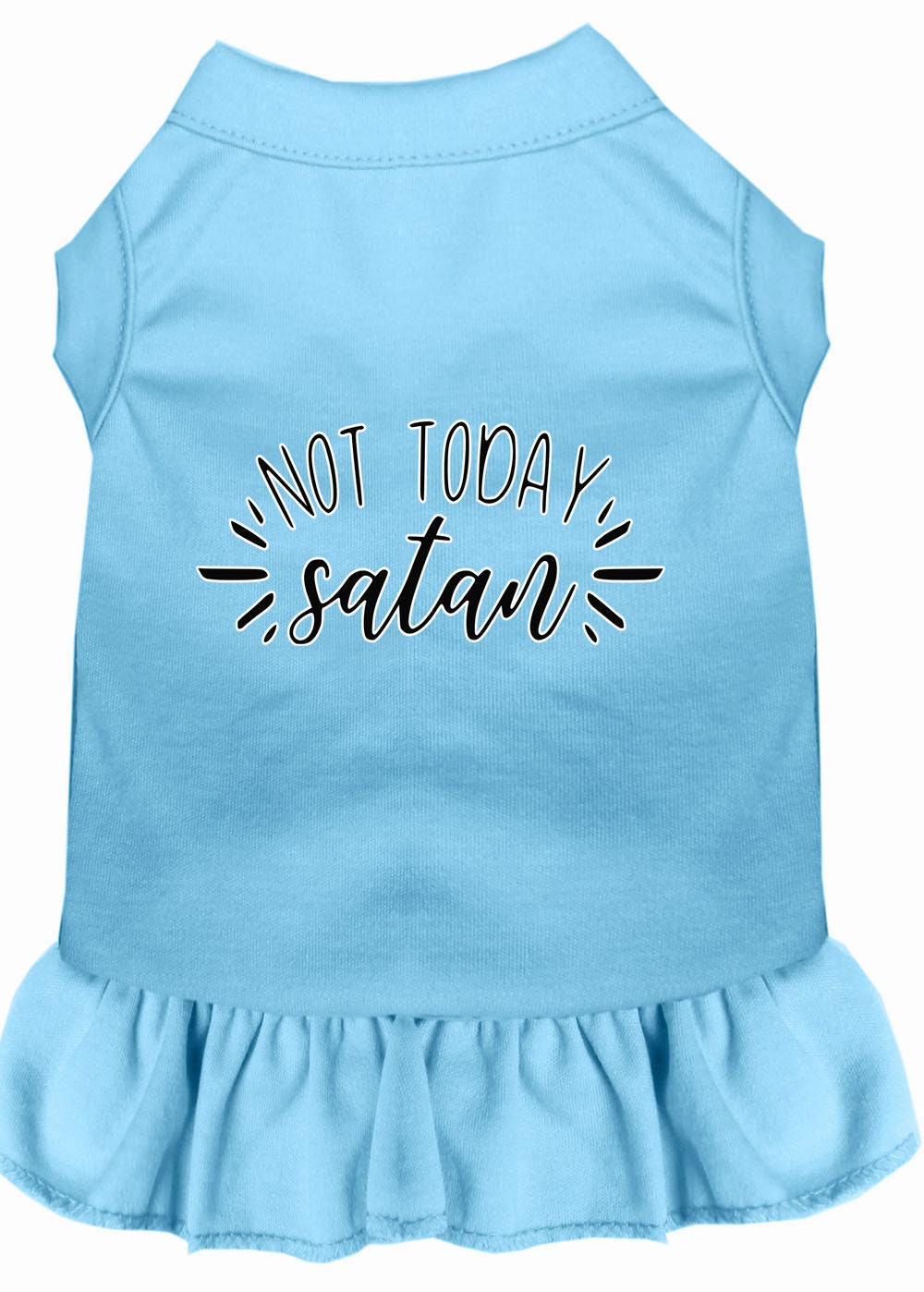 Tierkleid "Nicht heute, Satan"